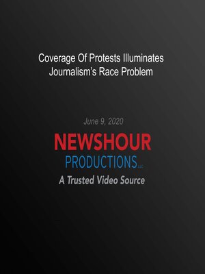 cover image of Coverage of Protests Illuminates Journalism's Race Problem
